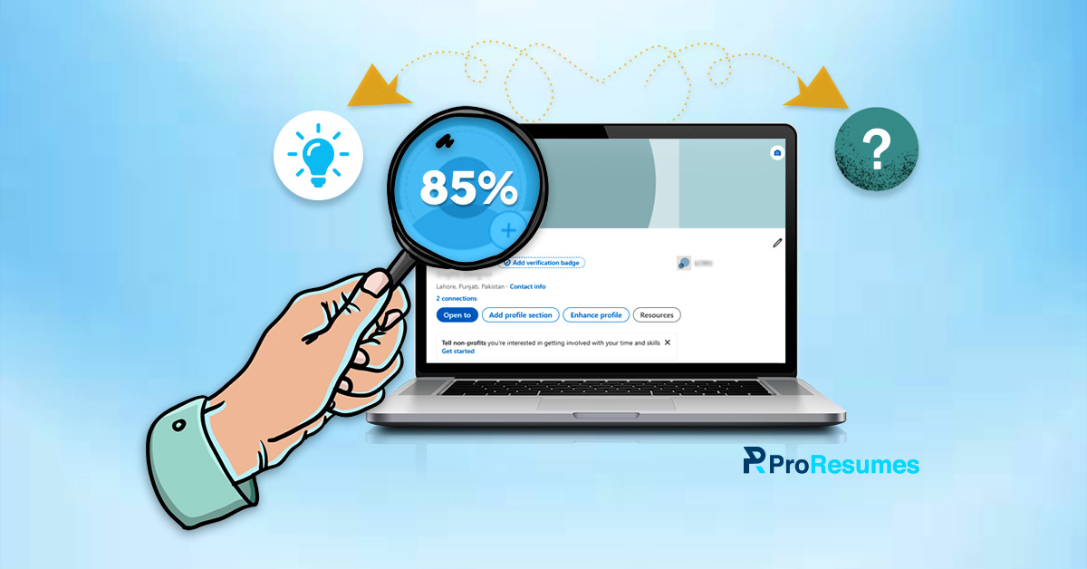 Illustration showing a LinkedIn profile scan on a laptop screen, with a magnifying glass displaying an 85% score. Icons around the image represent ideas and uncertainty. Branded with the ProResumes logo, the visual highlights LinkedIn profile optimization and scanning accuracy.