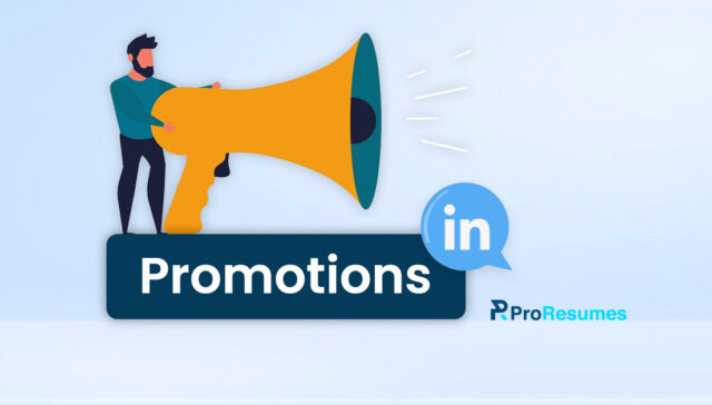 “Graphic showing a person announcing LinkedIn promotions through a large megaphone, with a speech bubble containing the LinkedIn logo and the word ‘Promotions’ highlighted. Branding from ProResumes is visible at the bottom.