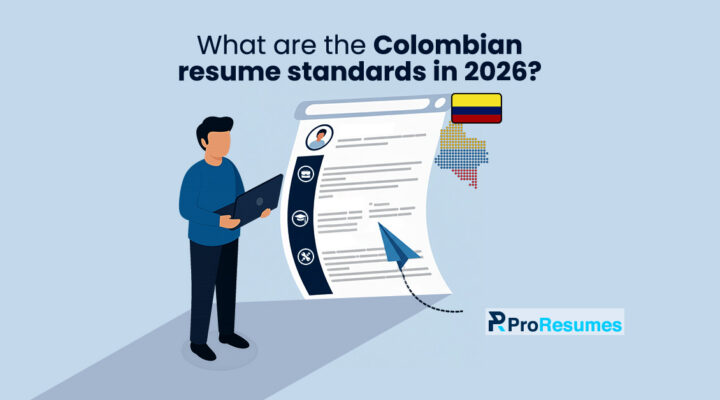 llustration of a man holding a laptop and reviewing a large resume document, with the Colombian flag and a dotted map of Colombia beside it. The headline reads “What are the Colombian resume standards in 2026?” with the ProResumes logo on a light blue background.